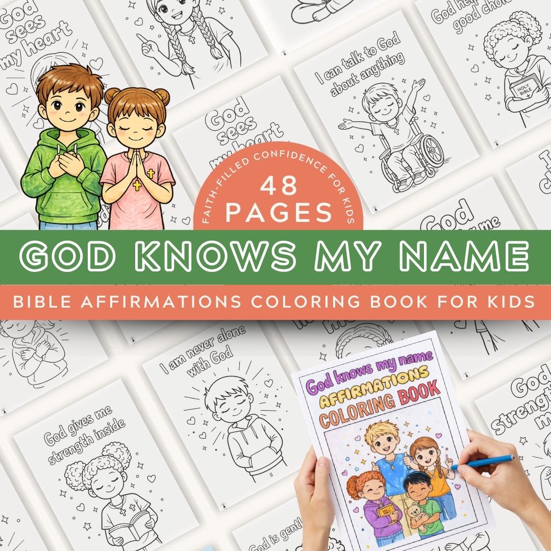 Bible Verse Affirmation Coloring Book for Kids | God Knows My Name (48 Pages) — Bible Verse Affirmation Coloring Book for Kids